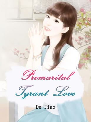 Premarital Tyrant Love
